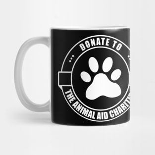 donate to the animal aid charities Mug